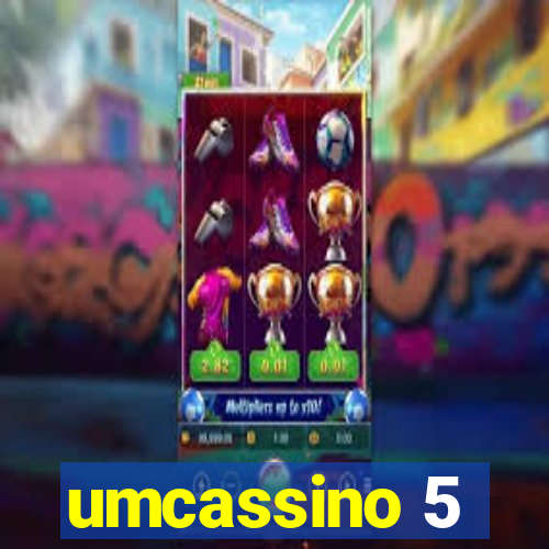 umcassino 5